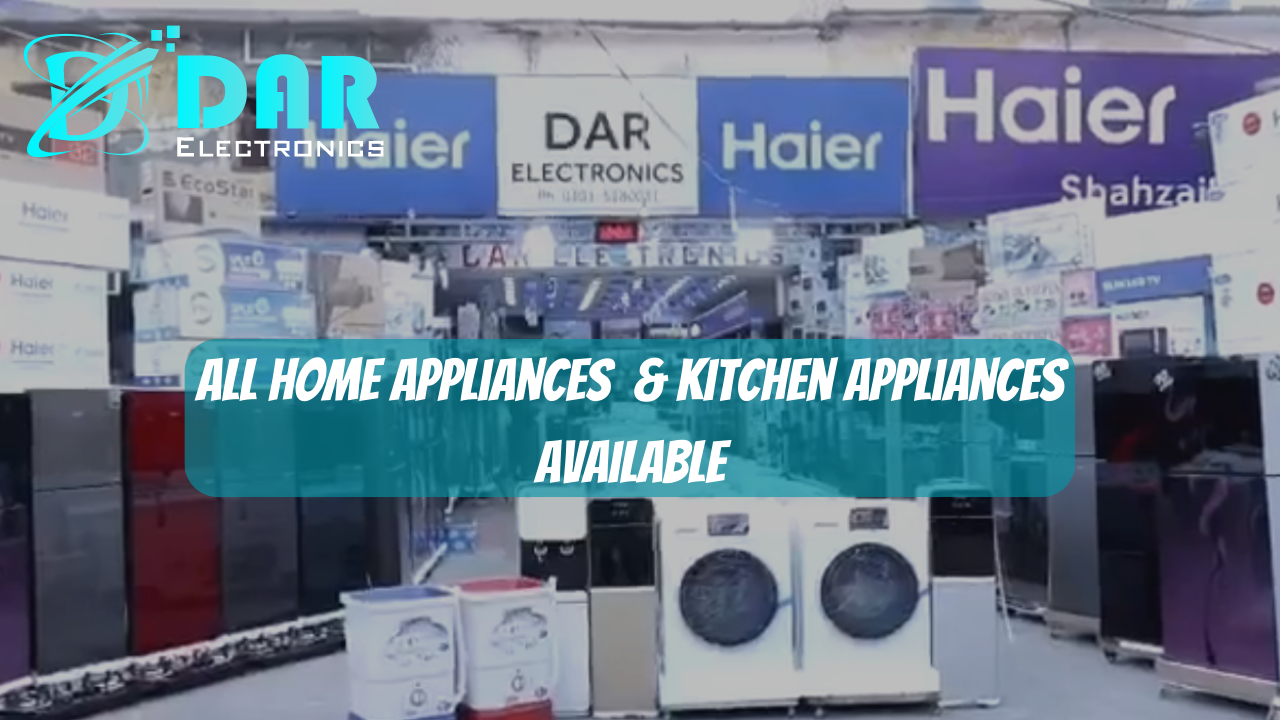 Discover a World of Home Appliances and Kitchen Appliances I DAR Electronics